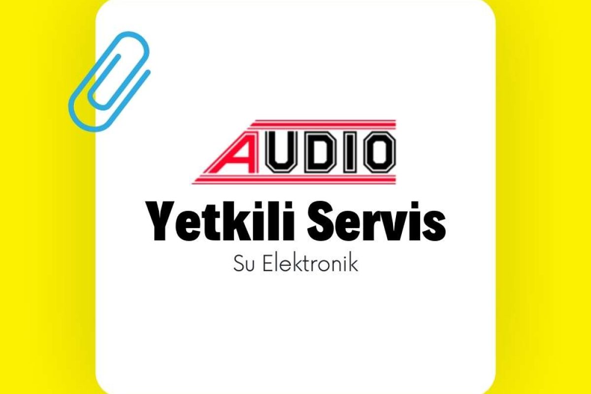 audio yetkili servis